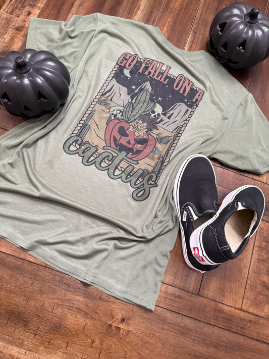 Go Fall On A Cactus T-Shirt