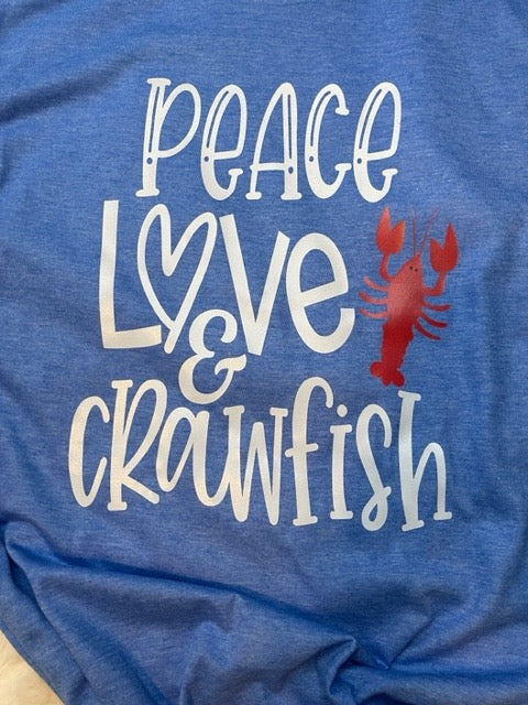 Peace Love and Crawfish